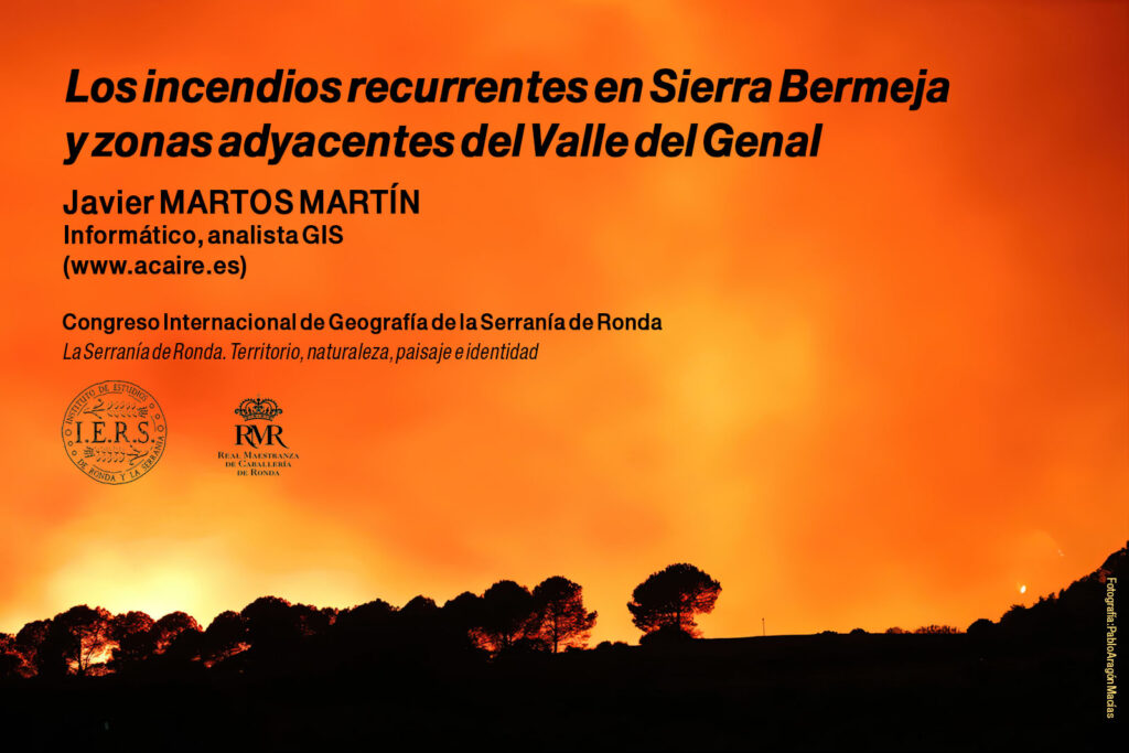 Incendios forestales en la Serranía de Ronda, entre 1975-2022 (Javier Martos, Ronda, 19/11/2022)