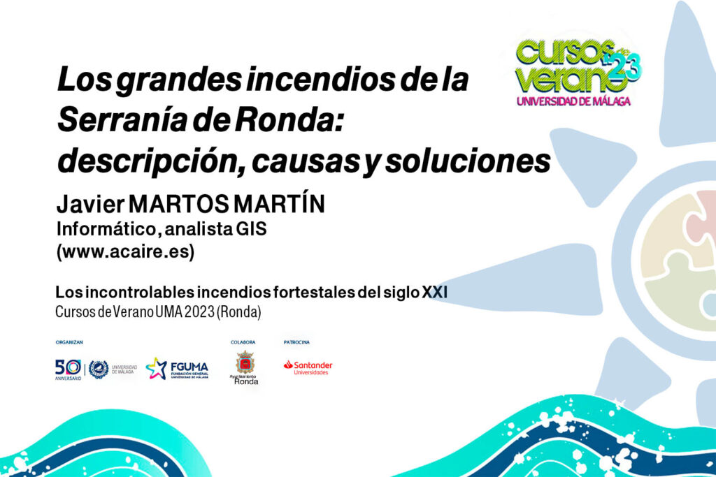 Charla de Javier Martos sobre incendios forestales (Cursos de verano FGUMA de Ronda, 2023)